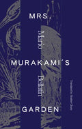 Mrs. Murakami's Garden - MPHOnline.com