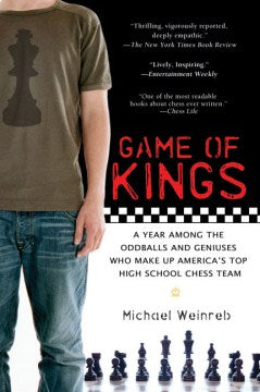 Game of Kings - A Year Among the Geeks, Oddballs, and Geniuses Who Make Up America's Top Highschool Chess Team - MPHOnline.com