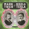 Mark Twain and Nikola Tesla - MPHOnline.com