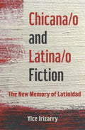 Chicana/o and Latina/o Fiction - MPHOnline.com