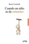 Cuando un ni?o se da muerte / When a Child is Given Death - MPHOnline.com