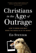 Christians in the Age of Outrage - MPHOnline.com