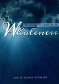 The Recipe for Walking in Wholeness - MPHOnline.com