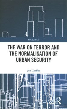 The War on Terror and the Normalisation of Urban Security - MPHOnline.com