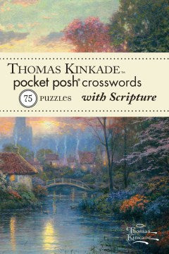 Thomas Kinkade Pocket Posh Crosswords 1 with Scripture - 75 Puzzles (Pocket Posh) - MPHOnline.com