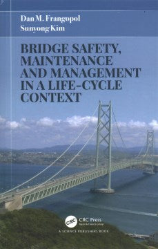 Bridge Safety, Maintenance and Management in a Life-Cycle Context - MPHOnline.com