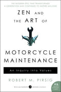 Zen and the Art of Motorcycle Maintenance : An Inquiry Into Values - MPHOnline.com