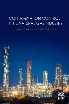 Contamination Control in the Natural Gas Industry - MPHOnline.com