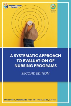 A Systematic Approach to Evaluation of Nursing Programs - MPHOnline.com