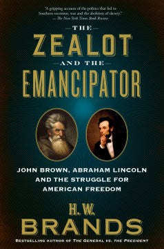 The Zealot and the Emancipator - MPHOnline.com