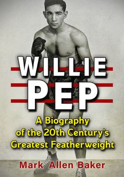 Willie Pep - MPHOnline.com