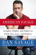 American Savage - Insights, Slights, and Fights on Faith, Sex, Love, and Politics  (Reprint) - MPHOnline.com