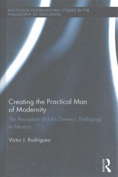 Creating the Practical Man of Modernity - MPHOnline.com