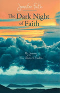 The Dark Night of Faith - MPHOnline.com