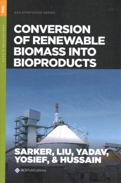 Conversion of Renewable Biomass into Bioproducts - MPHOnline.com