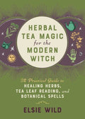 Herbal Tea Magic for the Modern Witch - MPHOnline.com