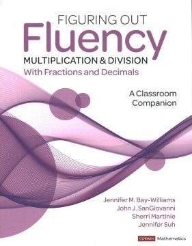 Figuring Out Fluency - Multiplication and Division With Fractions and Decimals, Grades 4-8 - MPHOnline.com