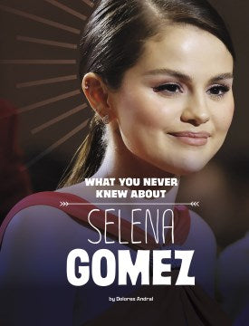 What You Never Knew About Selena Gomez - MPHOnline.com