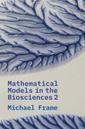 Mathematical Models in the Biosciences 2 - MPHOnline.com