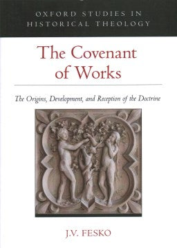 The Covenant of Works - MPHOnline.com