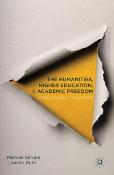 The Humanities, Higher Education, and Academic Freedom - MPHOnline.com