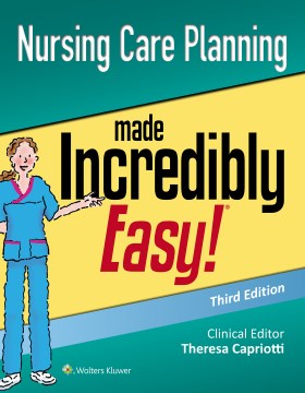 Nursing Care Planning Made Incredibly Easy! - MPHOnline.com