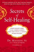 Secrets of Self-Healing - Harness Nature's Power to Heal Common Ailments, Boost Your Vitality, and Achieve Optimum Wellness - MPHOnline.com