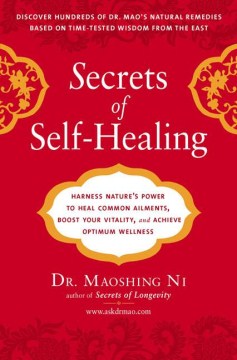 Secrets of Self-Healing - Harness Nature's Power to Heal Common Ailments, Boost Your Vitality, and Achieve Optimum Wellness - MPHOnline.com