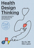 Health Design Thinking - MPHOnline.com