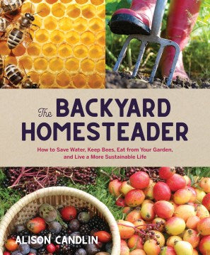 The Backyard Homesteader - MPHOnline.com