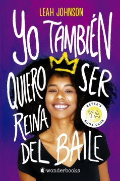 Yo tambi?n quiero ser reina del baile / You Should See Me in a Crown - MPHOnline.com