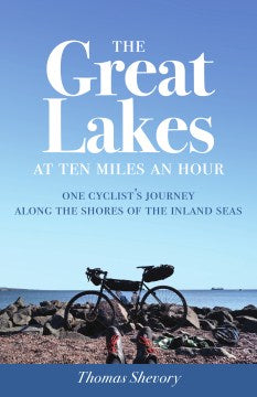 The Great Lakes at Ten Miles an Hour - MPHOnline.com