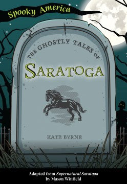 The Ghostly Tales of Saratoga - MPHOnline.com