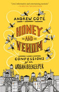 Honey and Venom : Confessions of an Urban Beekeeper - MPHOnline.com