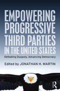 Empowering Progressive Third Parties in the United States - MPHOnline.com