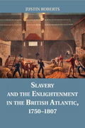 Slavery and the Enlightenment in the British Atlantic 1750-1807 - MPHOnline.com