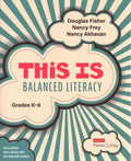 This Is Balanced Literacy, Grades K-6 - MPHOnline.com