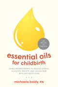 Essential Oils for Childbirth - MPHOnline.com