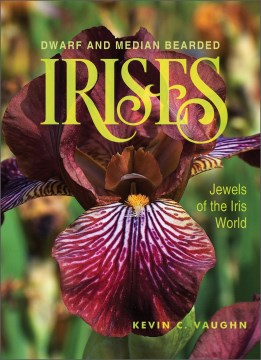 Dwarf and Median Bearded Irises - MPHOnline.com