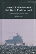 Visual Evidence and the Gaza Flotilla Raid - MPHOnline.com