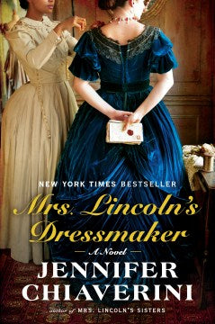 Mrs. Lincoln's Dressmaker - MPHOnline.com