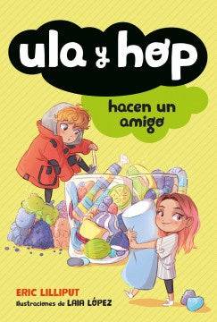 Ula y Hop hacen un amigo/ Ula and Hop Make a Friend - MPHOnline.com