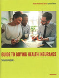 Guide to Buying Health Insurance Sourcebook - MPHOnline.com