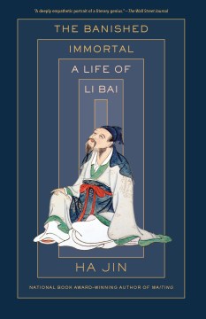 The Banished Immortal - A Life of Li Bai (Li Po)  (Reprint) - MPHOnline.com