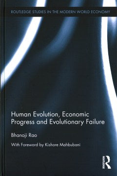 Human Evolution, Economic Progress and Evolutionary Failure - MPHOnline.com