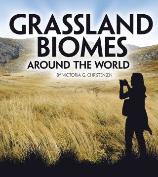 Grassland Biomes Around the World - MPHOnline.com