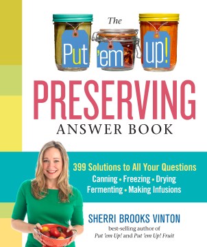 Put 'Em Up! The Preserving Answer Book - MPHOnline.com