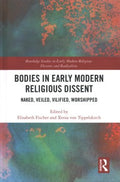 Bodies in Early Modern Religious Dissent - MPHOnline.com