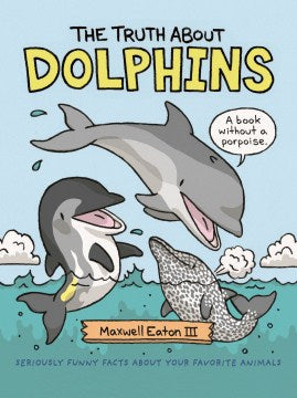 The Truth About Dolphins - MPHOnline.com