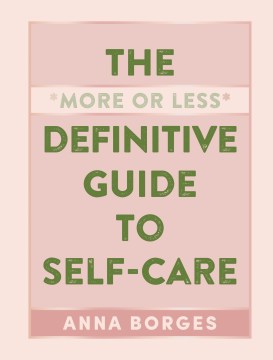 More or Less Definitive Guide to Self-Care - MPHOnline.com